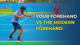 Your Forehand Vs The Modern Forehand