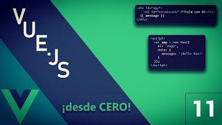 11 - Vue.JS desde cero - Introducción a los Componentes