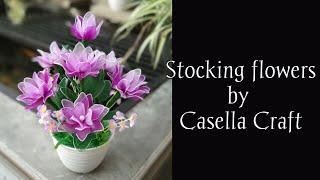 Stocking flowers by Casella Craft / Inspiration flowers Craft