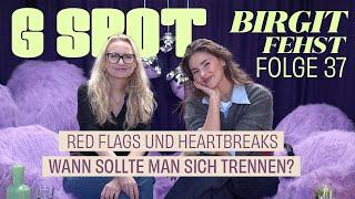 Red Flags, Beziehungs-Pausen und Heartbreak mit Birgit Fehst #37 G Spot - Stefanie Giesinger