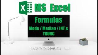 FORMULAS | MODE - MEDIAN - INT - TRUNC