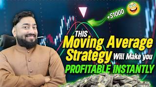 Moving Average Strategy will make you PROFITABLE INSTANTLY | Best Trading Strategy #tradingstrategy