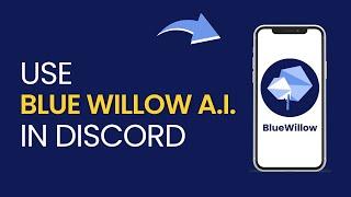 How to Use BlueWillow A.I. in Discord