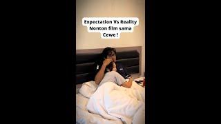 Nonton film sama cewe be like..  #expectationvsreality #memes #comedy #couplecomedy  #relatable