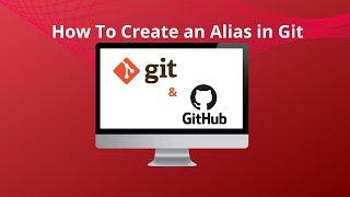 How To Create an Alias in Git