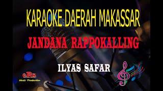 Karaoke Jandana Rappokalling - Ilyas Safar (Karaoke Tanpa Vocal)