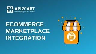 eCommerce Marketplace Integration: How to Implement