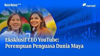 Eksklusif CEO YouTube: Perempuan Penguasa Dunia Maya | Mata Najwa