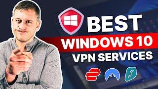 Best Windows 10 VPN Services in 2025 