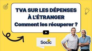 TVA sur dépenses à l'étranger comment la récupérer facilement ?