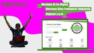 Merdeka di Era Digital Bersama Situs freelancer Indonesia Digimart