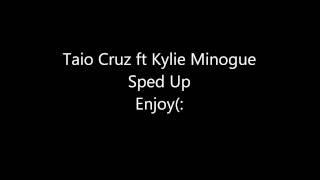 Taio Cruz ft Kylie Minogue   Higher  sped up