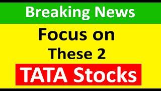 Focus on these 2 TATA stocks | Strong chart pattern in falling market |  Ready to breakout stocks