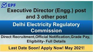 Executive Director (Engg.) post and 3 other post in DERC | Deputation/Direct Recruitment