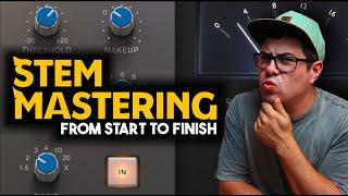 Stem Mastering - From Start To Finish!