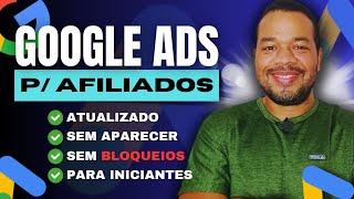 Como Anunciar no GOOGLE ADS Como AFILIADO?