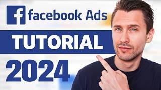 Facebook Ads Tutorial 2024 (Complete Guide Step-by-Step)