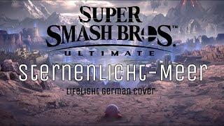 STERNENLICHT-MEER - Super Smash Bros Ultimate // Lifelight Cover (Trailer Version)