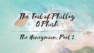 Siminary Studios | Let's Play | The Tail of Phillay O'Phish: The Honeymoon Part 2