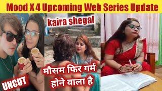 sofia saikh | Kaira shegal upcoming web series | shakespeare tripathi | moodx web series | update