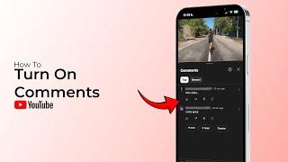 How To Turn On Comments On YouTube?