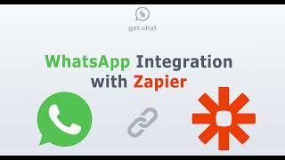 Connect WhatsApp to Zapier through get.chat | Demonstration