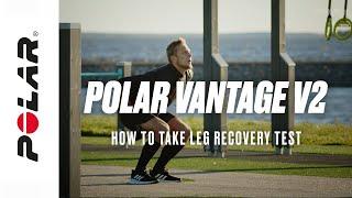 Polar Vantage V2 | How to take leg recovery test