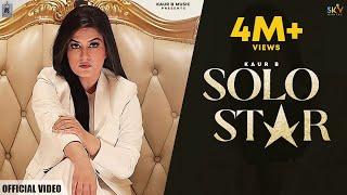 Solo Star (Official Video) Kaur B | Archie Muzik | New Punjabi Song | Latest Punjabi Songs 2022