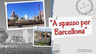 discovering Barcelona - Alla scoperta di Barcellona