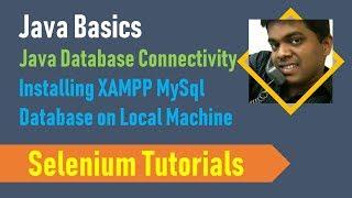 26. Java Basics for Selenium - Java Database Connectivity - Installing XAMPP MySql Database