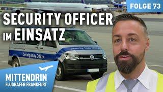 Einsatz für den Flughafen Security Officer | Mittendrin - Flughafen Frankfurt 73