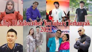 Top 10 Subscriber YouTubers Indonesia Terbanyak 2023 - The Most Follow Indonesian on YouTube