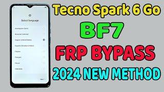 Tecno Spark 6 Go 2024 Frp Bypass | Bf7 Google Account Remove | New Method 2024