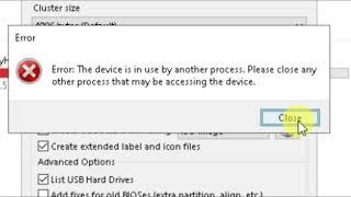 How to solve rufus error easily, the device is in use by another process