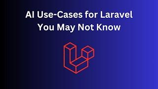 ChatGPT for Laravel Devs: 9 Use-Cases You May Not Think About