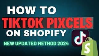 { New Method } How to Attach TikTok Pixcel On Shopify | Attach Pixcels Of Tiktok Agency Account