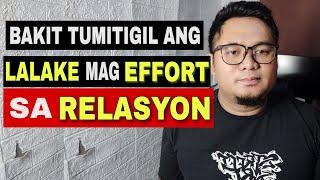 BAKIT TUMITIGIL ANG LALAKI MAG EFFORT SA RELASYON? | RhegTV