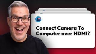 How to connect your camera to your Computer via HDMI cable