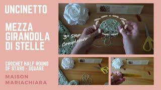 Uncinetto Mezza Girandola di Stelle Crochet Half Round of Stars Ganchillo maisonmariachiara