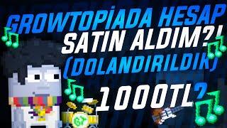 FACEBOOK'TAN GROWTOPİA HESABI SATIN ALDIM  / DOLANDIRILDIM?! / Growtopia Türkçe