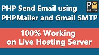PHP Send Email using PHPMailer and Gmail SMTP | 100% Working on Live Hosting Server
