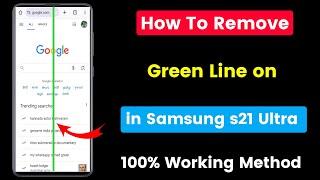 how to remove green line on samsung s21 ultra | samsung s21 ultra display green line problem