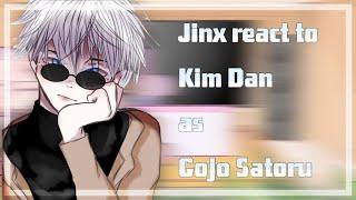 Jinx react to Kim Dan as Gojo Satoru || Manhwa react