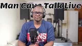 Man Cave Talk Live | June 23, 2024