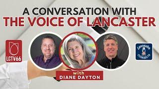 A Conversation with The Voice of Lancaster Featuring Diane Dayton: Episode 163