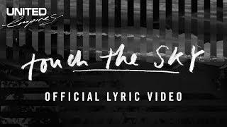 Touch The Sky Official Lyric Video - Hillsong UNITED