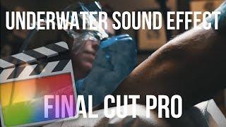 SICK UNDERWATER/MUFFLED SOUND EFFECT IN FINAL CUT PRO!- TUTORIAL/HOW TO