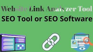 Website Link Analyzer Tool Tutorial  seo tool  seo software