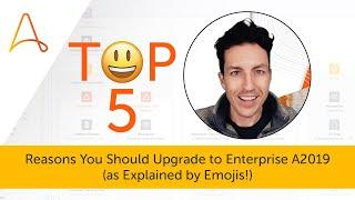 Top 5 Reasons Why You Should Upgrade to Automation Anywhere Enterprise A2019 with Micah Smith