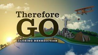 Therefore Go | The Great Commission (Matt 28:18-20)